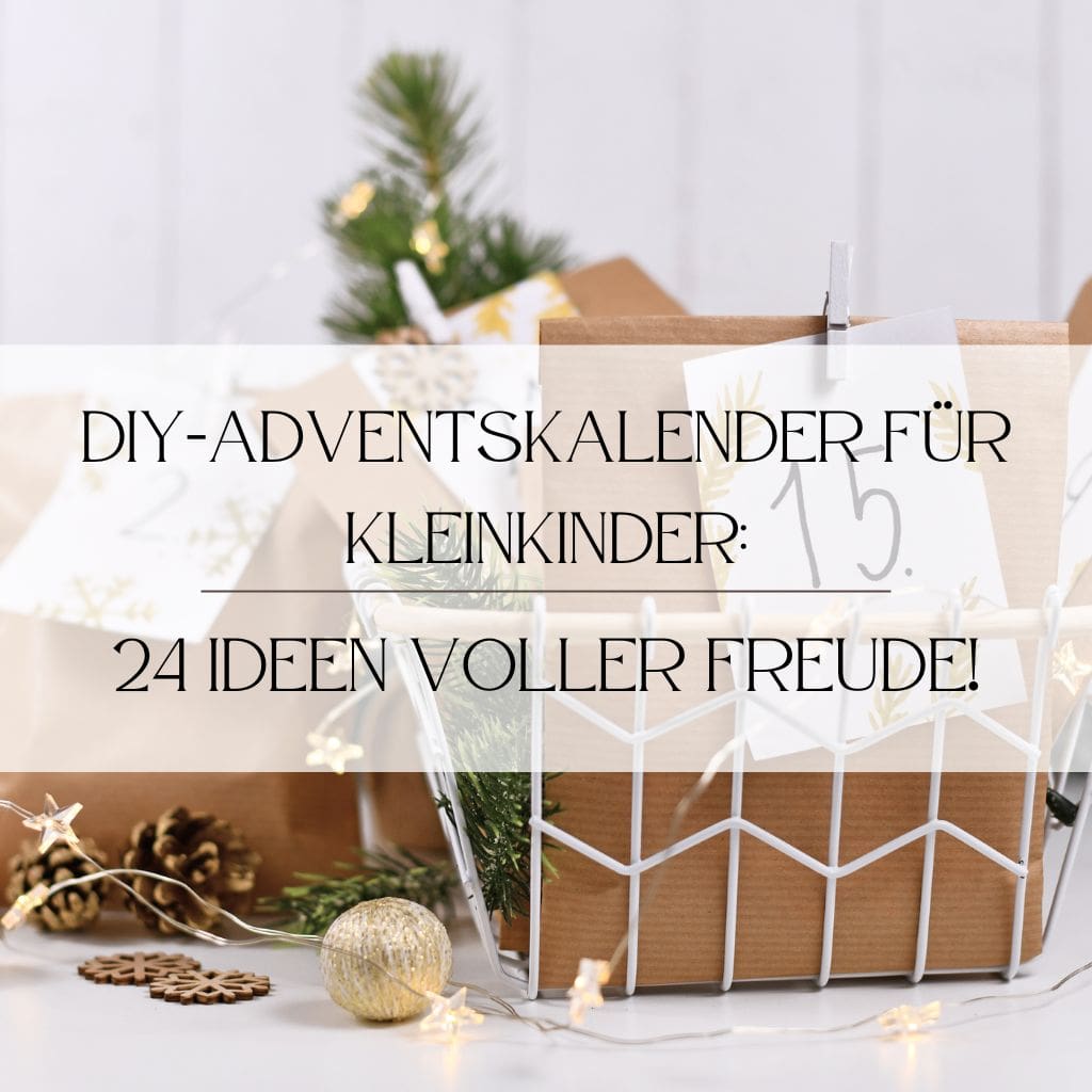 Weihnachten, Adventskalender, Kleinkinder, Kinder, Baby, Eltern, Mama-Sein, Geschenke