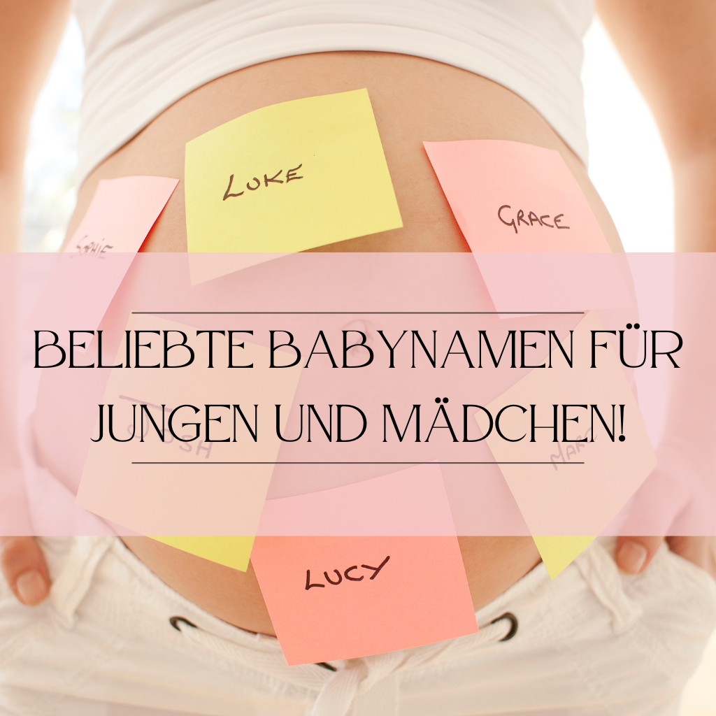 Geburt, Namensfindung, Babyname, Junge, Mädchen, Schwangerschaft, Baby, Mama-Sein, Elternschaft