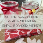 Muttertag, Geschenke, DIY, DIY-Ideen, Basteln, Kinder, Beschäftigung, Ideen, Eltern, Mama-Sein, Alltag, Papa, Kreativität, Malen
