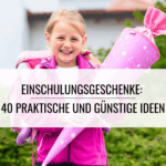 Einschulung Geschenke, Geschenke zur Einschulung, Geschenkideen Einschulung, Einschulungsgeschenke, Geschenk Einschulung Mädchen, Geschenk Einschulung Junge