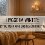 Hygge im Winter, Hygge Routinen, Hygge Alltag, Hygge Mama, Winter Routinen, Morgenroutine Winter, Abendroutine Winter, Winter Wohlbefinden, Gemütlichkeit im Winter, Hygge Ideen, Hygge Tipps, Hygge Zuhause, Hygge Atmosphäre, Winterblues bekämpfen, Mama Alltag entspannen, Ruhe im Winter finden, Hygge Rituale, skandinavische Gemütlichkeit, Hygge Inspiration, Hygge Lifestyle